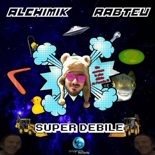 SUPER DEBILE ft. Rabteu