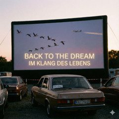 Back to the Dream - Im Klang des Lebens