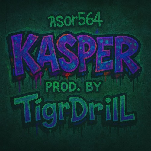 as0r564 - Kasper  prod. by TigrDrill