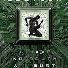 Access [KINDLE PDF EBOOK EPUB] I Have No Mouth & I Must Scream: Stories by Harlan Ellison (Author)