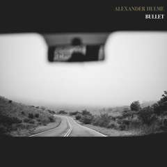 Alexander Hulme - Bullet