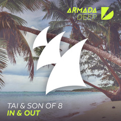 TAI & Son Of 8 - In & Out [OUT NOW]