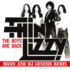 The Boys Are Back In Town (Mizzo and DJ Genesis Remix)