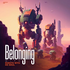 Belonging 006 - Featuring Ciaran Smyth