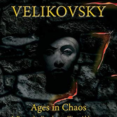 GET PDF 📃 Ages in Chaos I: From the Exodus to King Akhnaton by  Immanuel Velikovsky