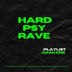 HARD PSY RAVE