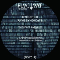 [PREMIERE] Oyhopper & Rave Syndicate - Scorched Earth [FLVC019]