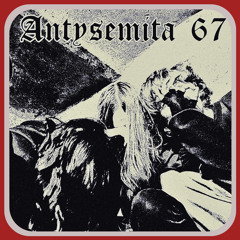 ANTYSEMITA 67 - HUJ DUPA ŻYTO [FULL DEMO]