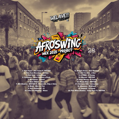 WeLaive Afroswing Mix 2025 | Project 28 [UK Vibes, Afro-Fusion, Throwback Anthems]