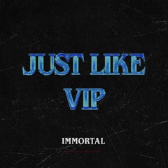 JUST LIKE (VIP)