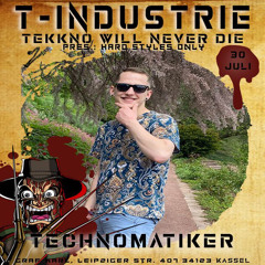 Technomatiker @Graf Karl T-Industrie