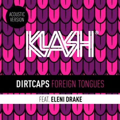 Foreign Tongues (Acoustic Version) [feat. Eleni Drake]
