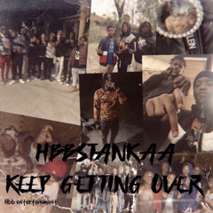 HBBSTANKAA - Keep getting over