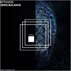 Eftihios - Zero Balance [ThreeRecords]