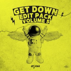 Get Down DJs Edit Pack Volume 5 Mix | Get Down DJ Group