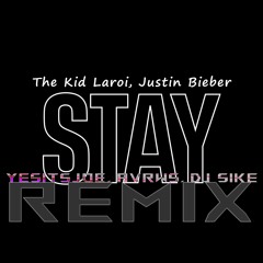 The Kid LAROI, Justin Bieber - Stay (YESITSJOE, avrws, Dj SiKe Remix)