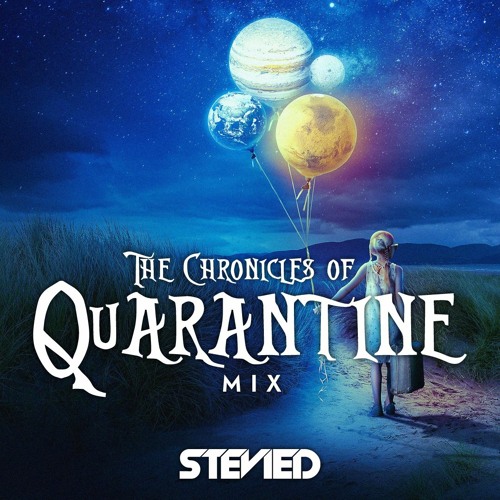 The Chronicles Of Quarantine Mix