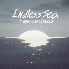 Endless Sea (Prod.Toxic - Nonzo)