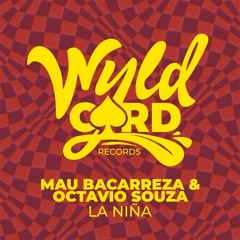 Octavio Souza, Mau Bacarreza - La Niña (Original Mix)