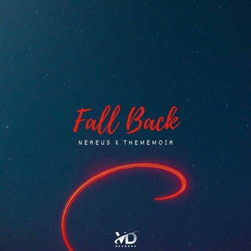 Thèmemoir x NEREUS - Fall Back