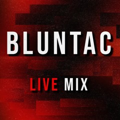 Bluntac - Live Mix | 22.08.31