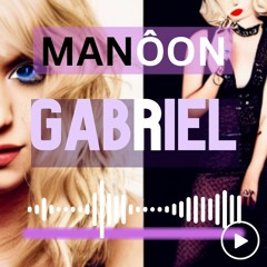 Gabriel - Manôon - Chanteuse française