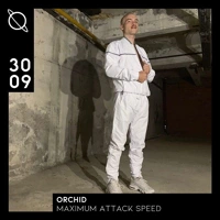 Soundcloud podcast image for Maximum Attack Speed w/ Orchid 