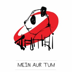 Mein Aur Tum - Dambi Feat. Shiggi