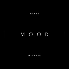 makar - mood [slowed + reverb]