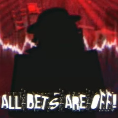 ALL BETS ARE OFF! - Ashle's LMS [BIAST OST]