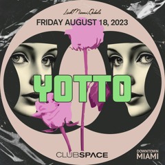 Yotto Space Miami 8-18-2023