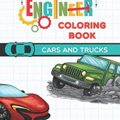 Read KINDLE 📦 The Little Engineer Coloring Book: Cars and Trucks: Fun and Educationa