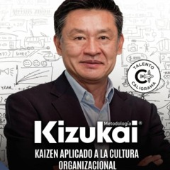 get✔️[PDF] Kizukai, Kaizen aplicado a la cultura organizacional (Spanish Edition)