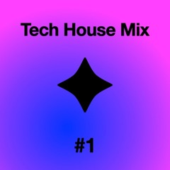 Tech House Mix