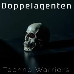 Doppelagenten - Techno Warriors