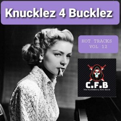 Knucklez 4 Bucklez  Hot Tracks VOL 12