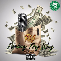 RY-Making My Way - Prod. MIG
