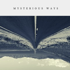 Mysterious Ways