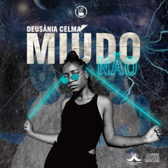 Miúdo Não (Hosted. Wau Music)