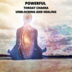 POWERFUL THROAT CHAKRA UNBLOCKING AND HEALING MEDITATION MUSIC 741 Hz + 528 Hz +111 Hz