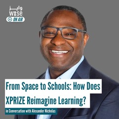 105: From Space to Schools - How Does XPRIZE Reimagine Learning? - Alexander Nicholas