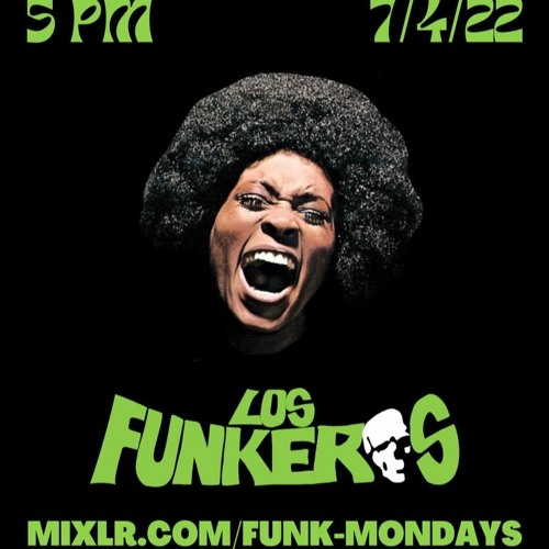 Phoenix Funkeros - FunkMondays - 7-4-22