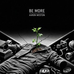 Be More
