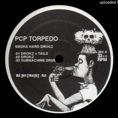 Agoraphobic Nosebleed - PCP Torpedo (Smoke Hard Drugz Mix)