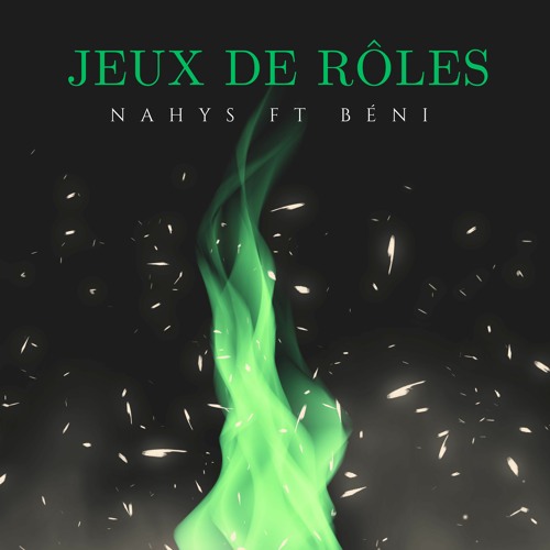 Jeux De Rôles (ft Béni)