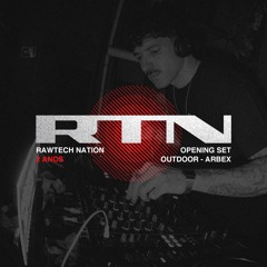 Arbex @ RawTech Nation 2 anos (opening set)