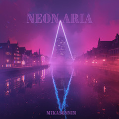 Neon Aria
