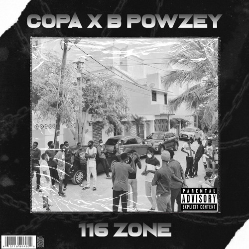 B powzey x COPA - 116 zone