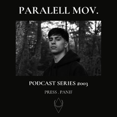 PARALELLMOV. PODCAST #003 PANIF