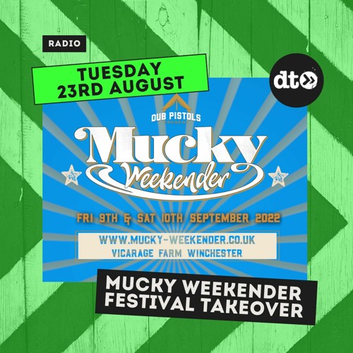 Takeover Tuesday with Mucky Weekender Festival 2022